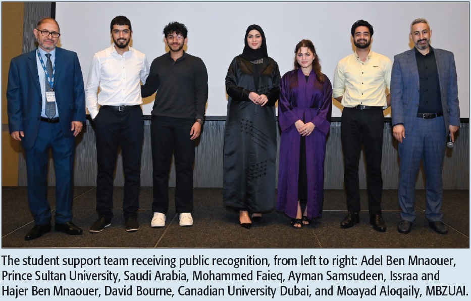 The student support team receiving public recognition, from left to right: Adel Ben Mnaouer, Prince Sultan University, Saudi Arabia, Mohammed Faieq, Ayman Samsudeen, Issraa and Hajer Ben Mnaouer, David Bourne, Canadian University Dubai, and Moayad Aloqaily, MBZUAI.