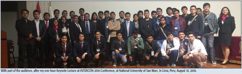 With part of the audience, after my one hour Keynote Lecture at INTERCON 2018 Conference, at National University of San Marc, in Lima, Peru, August 10, 2018.