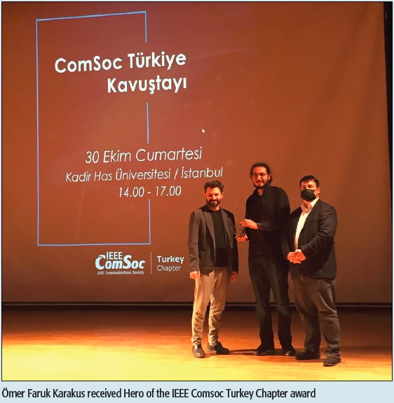 Ömer Faruk Karakus received Hero of the IEEE Comsoc Turkey Chapter award